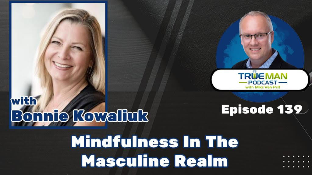 Podcast: Mindfulness In The Masculine Realm